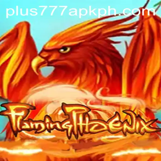 FlamingPhoenix: Master the Art of the Game with Plus777 APK