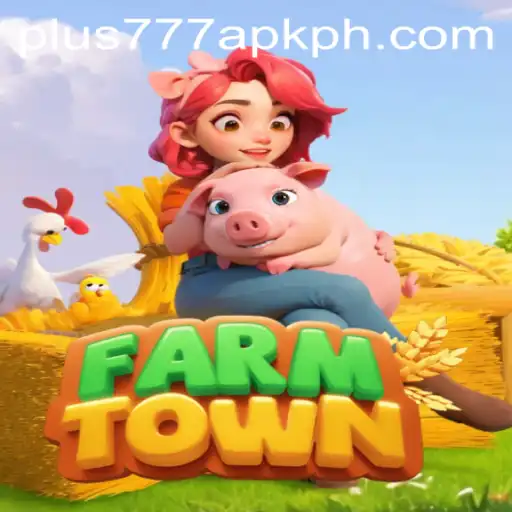 Exploring the Engaging World of FarmTown: A New Era with Plus777 APK