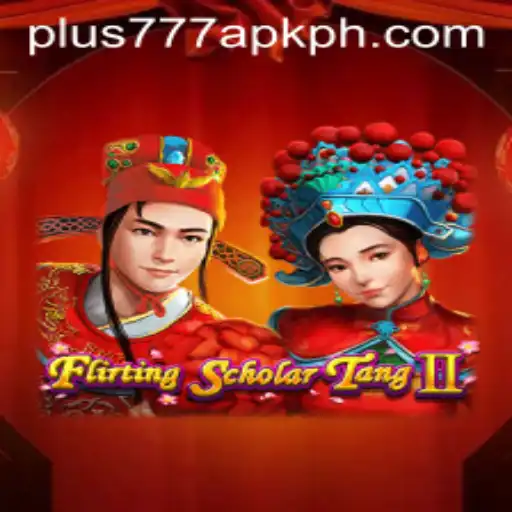 Exploring FlirtingScholarTangII and the Allure of plus777 apk