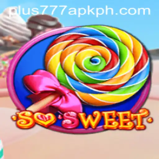SoSweet: An Enchanting Gaming Experience Enhanced by plus777 apk Innovation