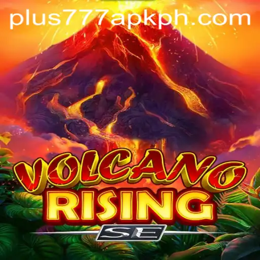 Exploring the Thrills of VolcanoRisingSE and the Convenience of plus777 apk