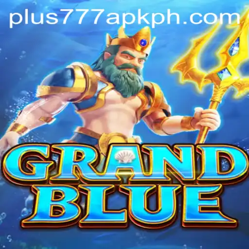 The Allure of GRANDBLUE and Strategic Gameplay with plus777 apk