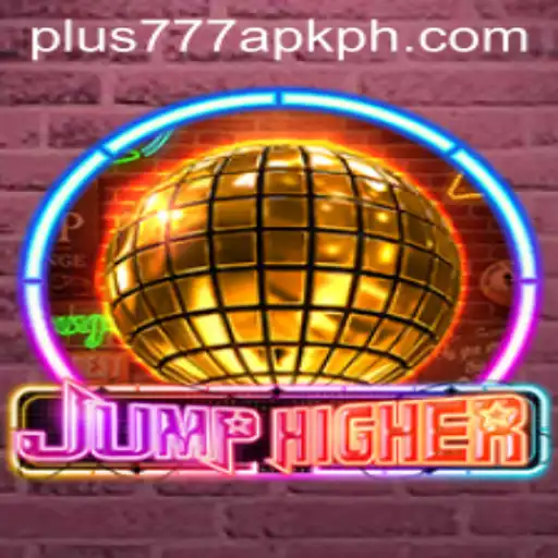 JumpHigher: An Engaging Gaming Experience with Plus777 APK