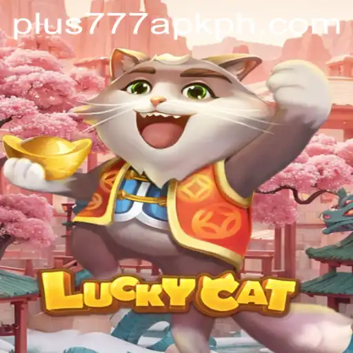 Exploring LuckyCat: A Thrilling Journey into the World of Plus777 APK
