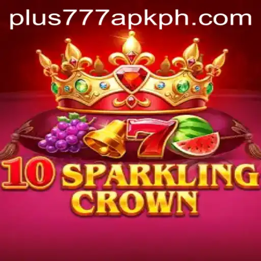 Exploring the Exciting World of 10SparklingCrown and the Power of Plus777 APK