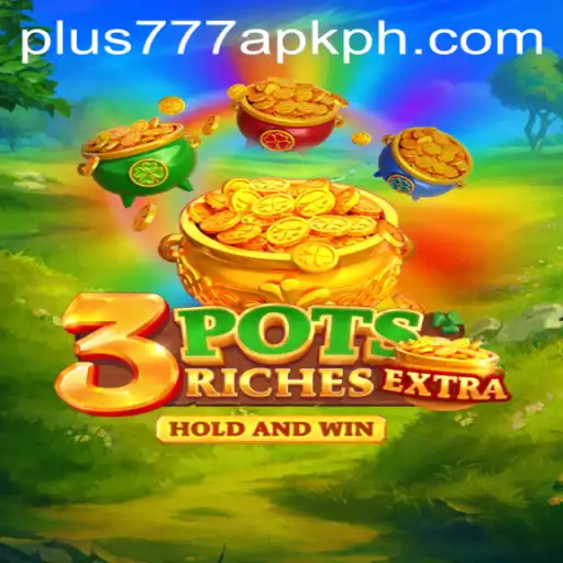 Exploring the Exciting World of 3potsExtra: A Comprehensive Guide