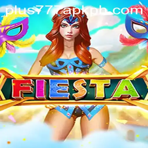Discover the Exciting World of Fiesta: A Comprehensive Guide with Plus777 APK