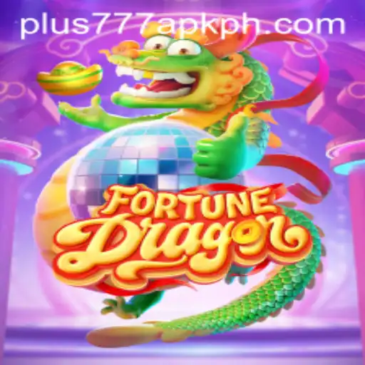 FortuneDragon: The Exciting World of Plus777 APK Gaming