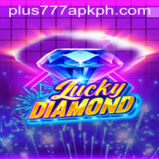 Exploring the World of LuckyDiamond: A Comprehensive Guide to plus777 apk