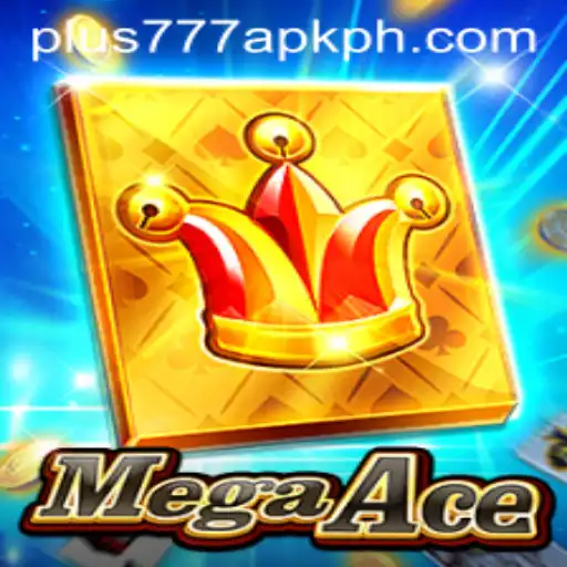 MegaAce: An Exciting Adventure with Plus777 APK